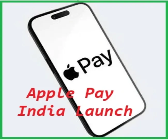 Apple Pay India Launch